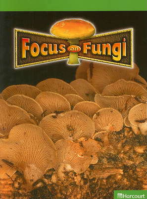 Focus on Fungi by Michelle Anderson