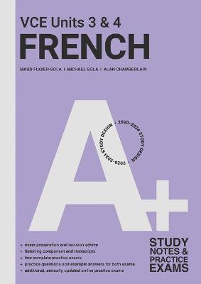 A+ French VCE Units 3 and 4 Student Book - A revision and exam Preparation guide book
