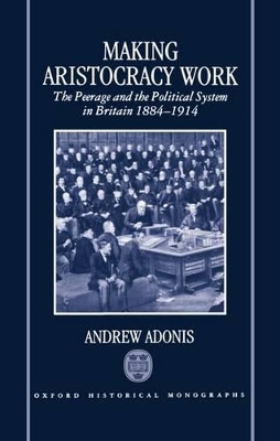Making Aristocracy Work book