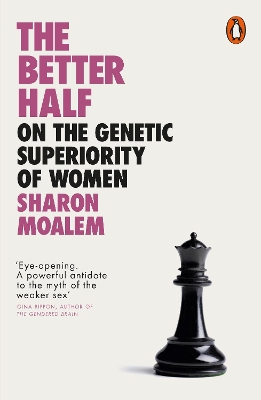 The Better Half: On the Genetic Superiority of Women book