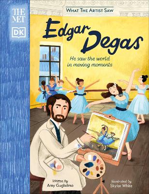 The Met Edgar Degas: He Saw the World in Moving Moments book