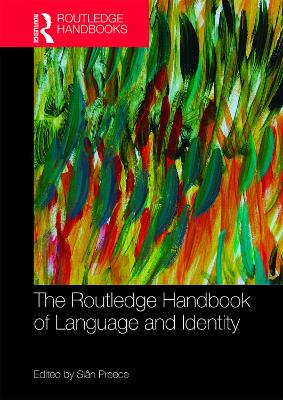 The Routledge Handbook of Language and Identity book