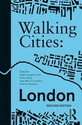 Walking Cities: London by Jaspar Joseph-Lester