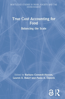 True Cost Accounting for Food: Balancing the Scale book