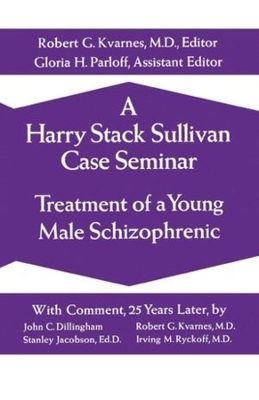Harry Stack Sullivan Case Seminar book
