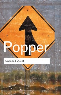 Unended Quest by Karl Popper