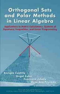 Orthogonal Sets and Polar Methods in Linear Algebra book