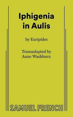 Iphigenia in Aulis by Euripides