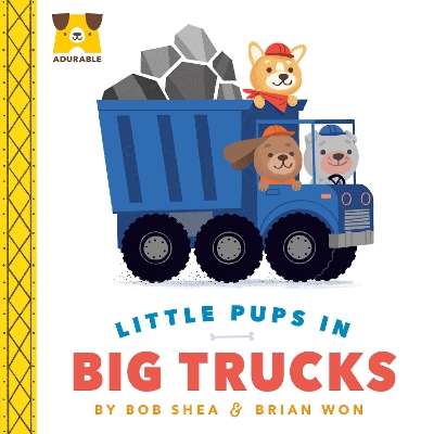 Adurable: Little Pups in Big Trucks book