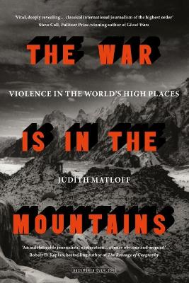 The War is in the Mountains by Judith Matloff