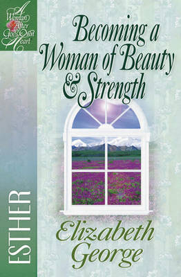 Becoming a Woman of Beauty and Strength book