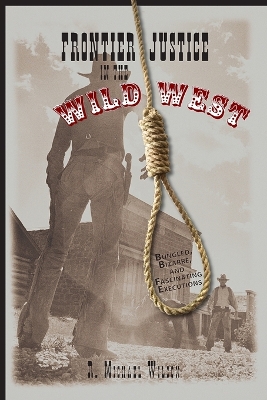 Frontier Justice in the Wild West book