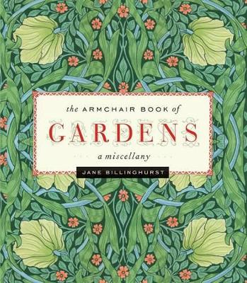 Armchair Book of Gardens by Jane Billinghurst