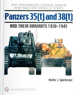 Panzers 35(t) and 38(t) and their Variants 1920-1945 book