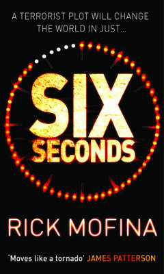 Six Seconds by Rick Mofina