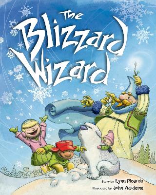 Blizzard Wizard by Lynn Plourde