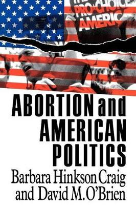Abortion and American Politics book