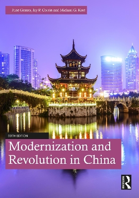 Modernization and Revolution in China by June Grasso