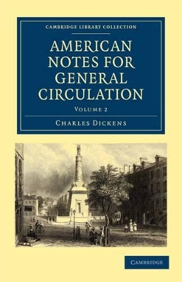 American Notes for General Circulation by Charles Dickens