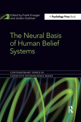 The Neural Basis of Human Belief Systems by Frank Krueger