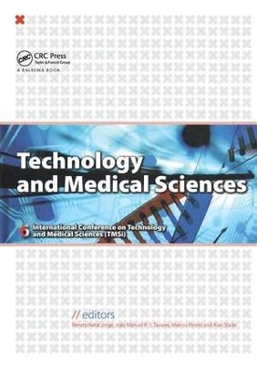 Technology and Medical Sciences by R.M. Natal Jorge