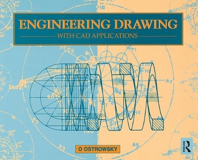Engineering Drawing with CAD Applications by O. Ostrowsky