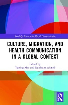 Culture, Migration, and Health Communication in a Global Context book