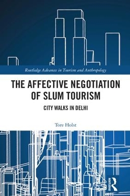 Affective Negotiation of Slum Tourism by Tore Holst