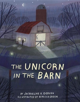 The The Unicorn in the Barn by Jacqueline Ogburn