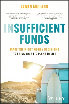 Insufficient Funds: Make the Right Money Decisions to Bring Your Big Plans to Life book