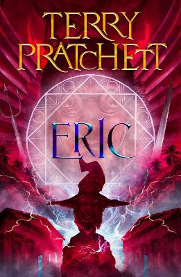 Eric: Discworld: The Unseen University Collection by Terry Pratchett