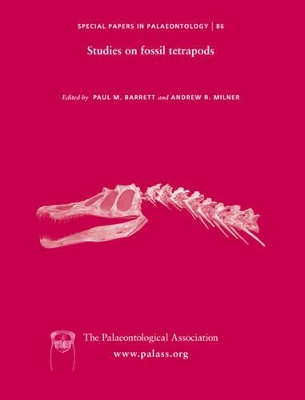 Special Papers in Palaeontology, Studies on Fossil Tetrapods by Paul M. Barrett