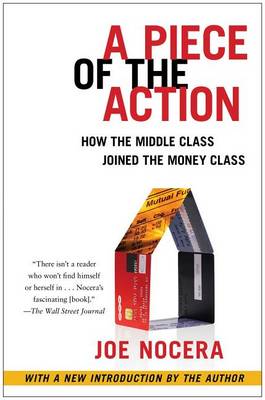 A Piece of the Action: When the Middle Class Joined the Money Class book