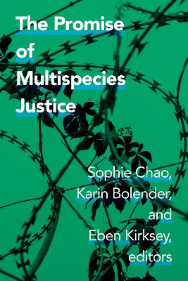 The Promise of Multispecies Justice book