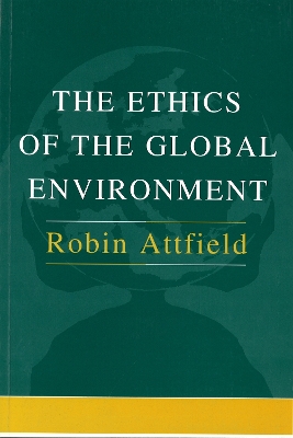 Ethics of the Global Environment book