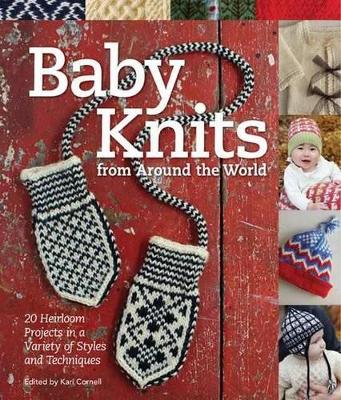 Baby Knits from Around the World by Kari Cornell