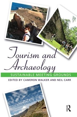 Tourism and Archaeology by Cameron Walker