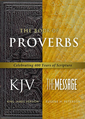 The Book of Proverbs-PR-KJV/MS by Eugene H. Peterson