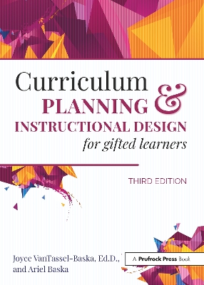 Curriculum Planning and Instructional Design for Gifted Learners book