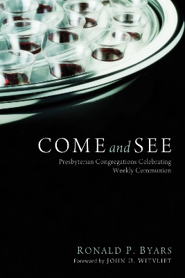 Come and See by Ronald P Byars