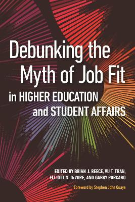 Debunking the Myth of Job Fit in Higher Education and Student Affairs book