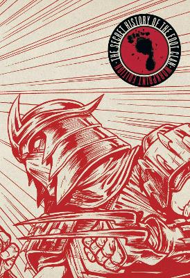 Teenage Mutant Ninja Turtles Secret History Of The Foot ClanWorkprint Edition book