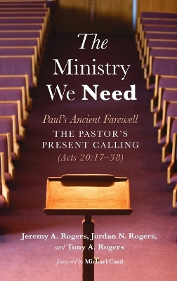 The Ministry We Need by Jeremy A Rogers