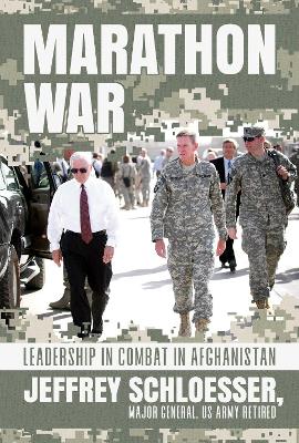 Marathon War: Leadership in Combat in Afghanistan book