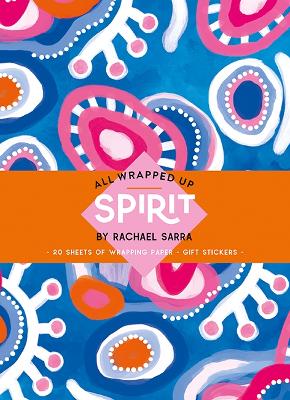 Spirit by Rachael Sarra: A Wrapping Paper Book book