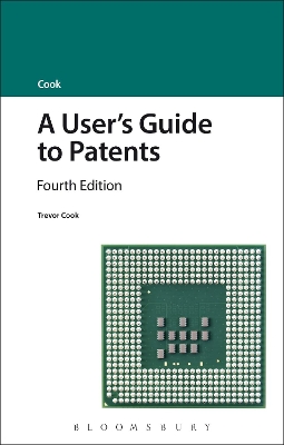 User's Guide to Patents by Trevor Cook