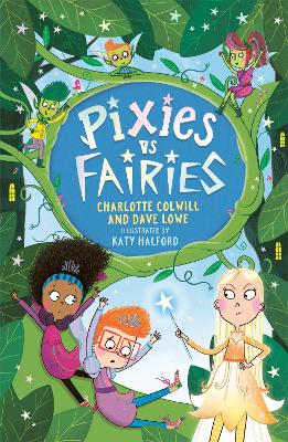 Pixies vs Fairies: Book 1 by Dave Lowe