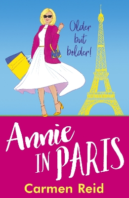 Annie in Paris: A brilliant, laugh-out-loud book club pick from Carmen Reid by Carmen Reid