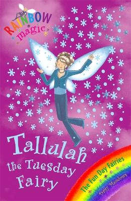 Rainbow Magic: Tallulah The Tuesday Fairy book