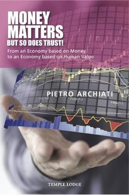 Money Matters - but So Does Trust! book